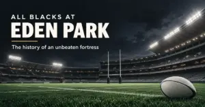 Graphic of a floodlit rugby stadium with goalposts and a rugby ball on the turf, titled “All Blacks at Eden Park: The history of an unbeaten fortress”.