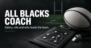 A rugby ball, tactics clipboard and whistle beside the heading ‘All Blacks Coach’ and subtitle ‘Salary, role and who leads the team’ on a dark rugby pitch background.